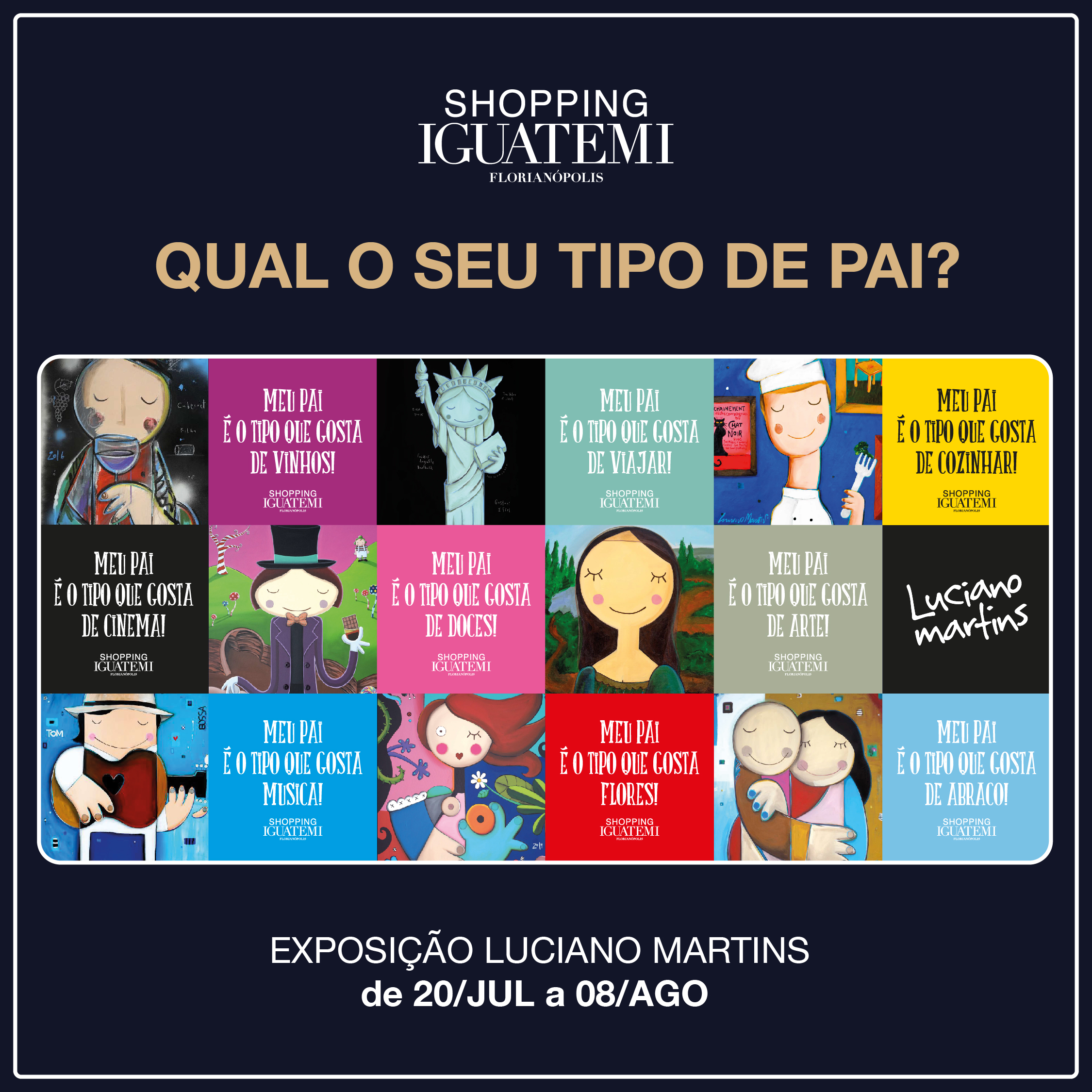 Nova exposição de Luciano Martins no Shopping Iguatemi Florianópolis homenageia os diferentes estilos de pais