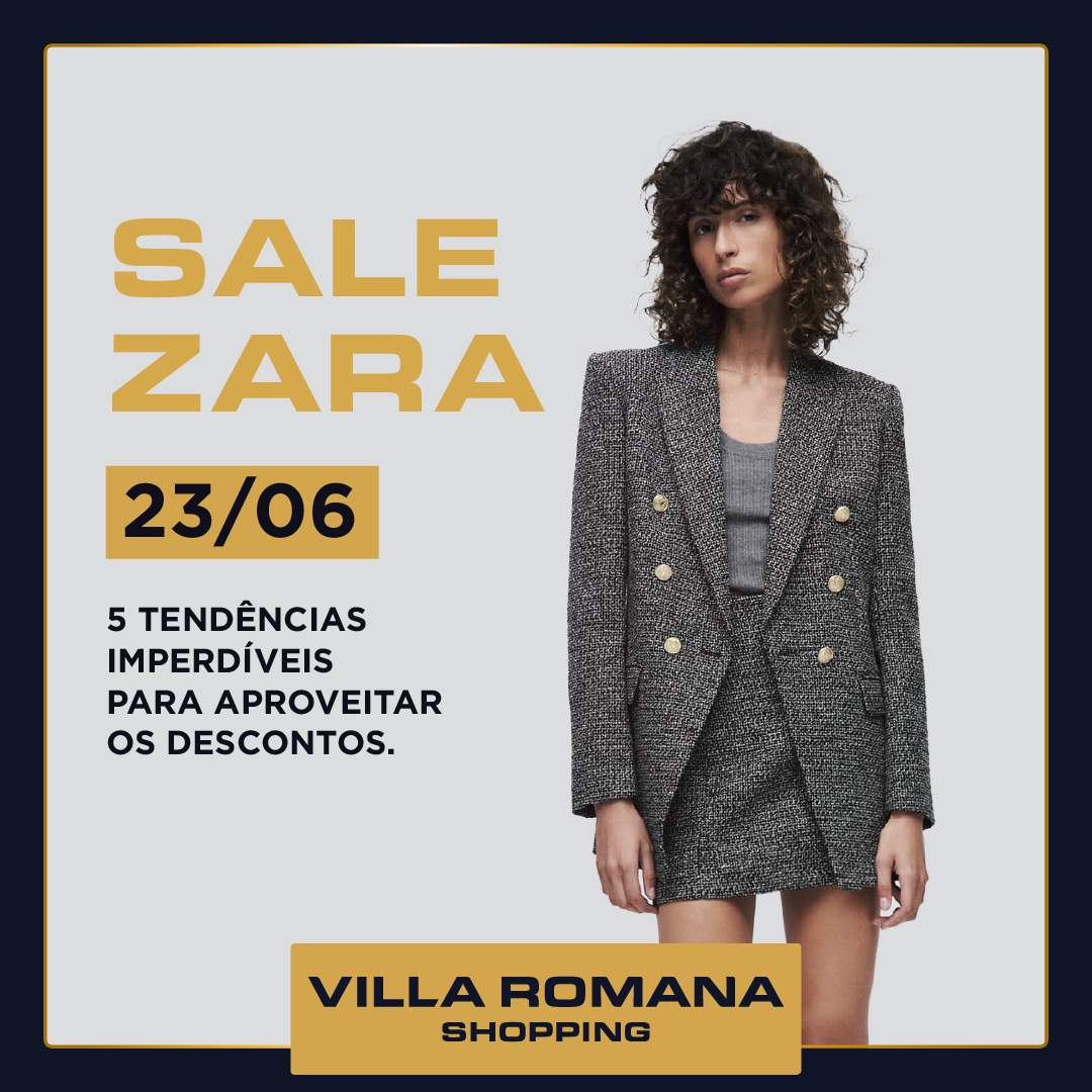Promoção na Zara a partir do dia 23 de junho, não perca!