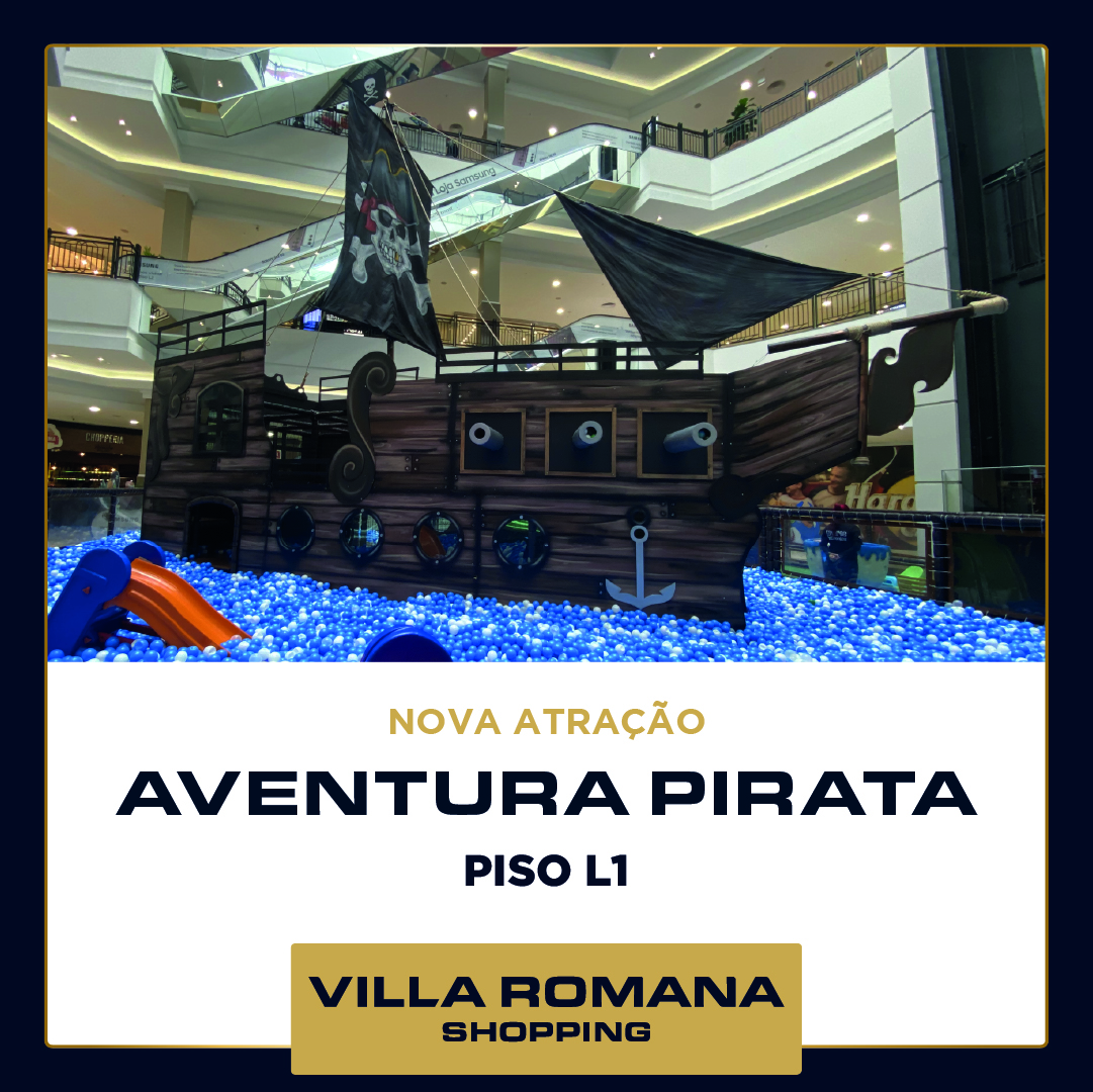 Aventura Pirata é a nova atração infantil do Villa Romana Shopping