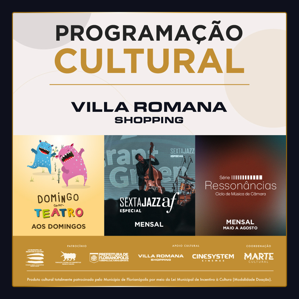Programação Cultural Gratuita no Villa Romana Shopping!