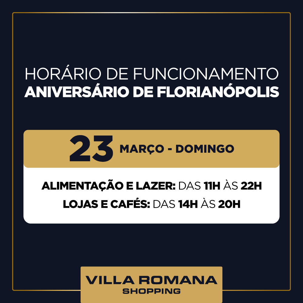 Horário de funcionamento Aniversário de Florianópolis