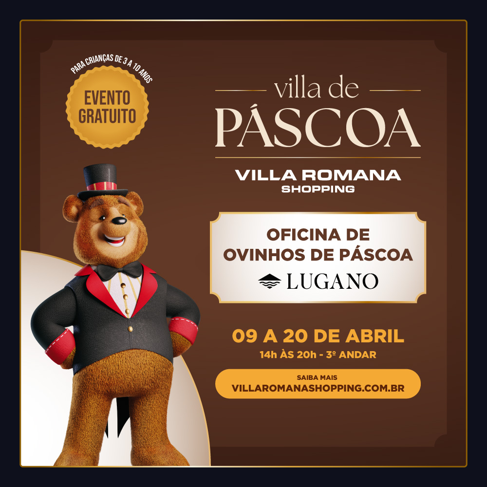 Villa de Páscoa em parceria com a Chocolates Lugano!