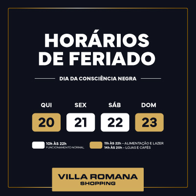 Villa Romana Shopping terá horário especial nos feriados de Proclamação da República e Consciência Negra!
