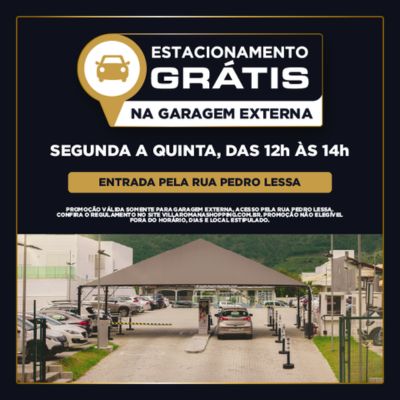 REGULAMENTO ESTACIONAMENTO GRÁTIS GARAGEM EXTERNA -VILLA ROMANA SHOPPING